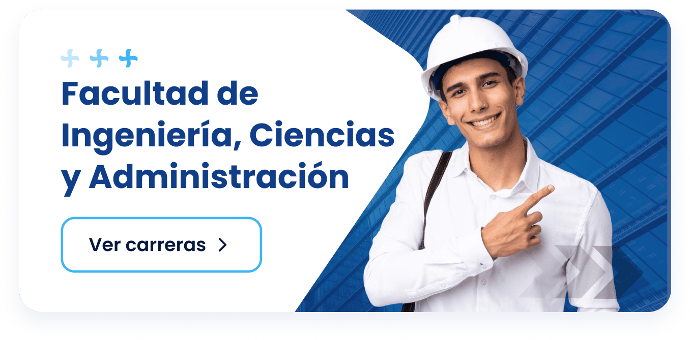 Facultad de Ingeniería, Ciencias y Administración